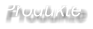 Produkte